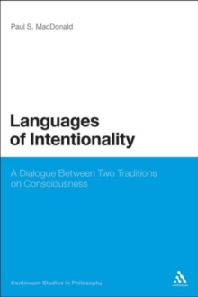 Languages of Intentionality : A Dialogue Between Two Traditions on Consciousness