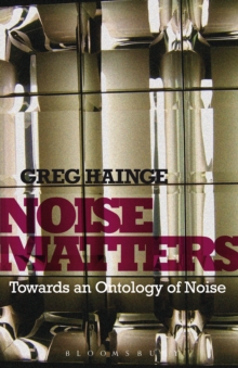 Noise Matters : Towards an Ontology of Noise