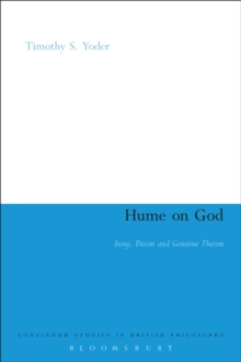 Hume on God : Irony, Deism and Genuine Theism