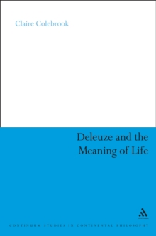 Deleuze and the Meaning of Life