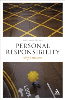 Personal Responsibility : Why it Matters