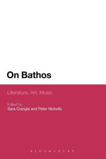 On Bathos : Literature, Art, Music