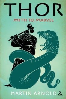 Thor : Myth to Marvel