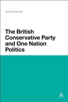 The British Conservative Party and One Nation Politics