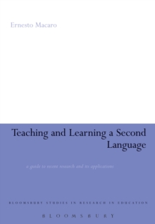 Teaching and Learning a Second Language : A Guide to Recent Research and its Applications