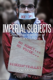 Imperial Subjects : Citizenship in an Age of Crisis and Empire