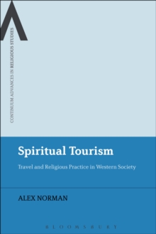 Spiritual Tourism : Travel and Religious Practice in Western Society