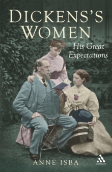 Dickens's Women : His Great Expectations