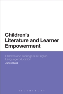 Children's Literature and Learner Empowerment : Children and Teenagers in English Language Education