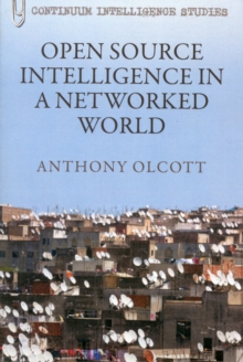 Open Source Intelligence in a Networked World