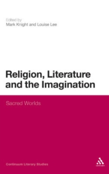 Religion, Literature and the Imagination : Sacred Worlds