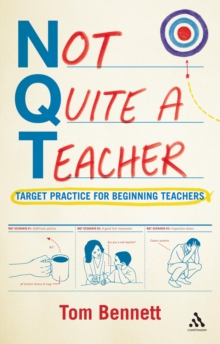 Not Quite a Teacher : Target Practice for Beginning Teachers