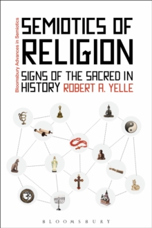 Semiotics of Religion : Signs of the Sacred in History