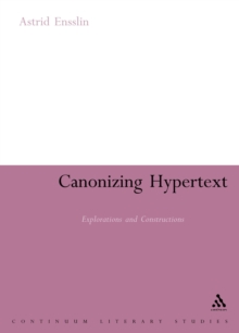 Canonizing Hypertext : Explorations and Constructions