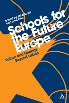 Schools for the Future Europe : Values and Change Beyond Lisbon