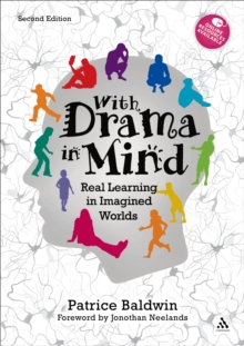 With Drama in Mind : Real Learning in Imagined Worlds