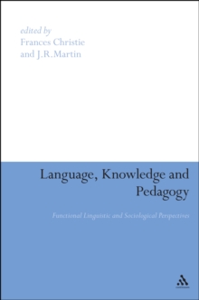 Language, Knowledge and Pedagogy : Functional Linguistic and Sociological Perspectives