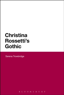 Christina Rossetti's Gothic