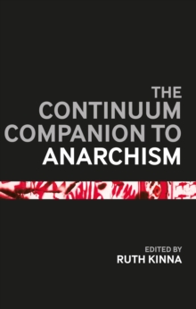 The Continuum Companion to Anarchism, Hardback Book The Continuum Companion to Anarchism, Hardback Book