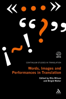 Words, Images and Performances in Translation