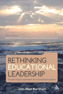 Rethinking Educational Leadership : From Improvement to Transformation