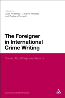 The Foreign in International Crime Fiction : Transcultural Representations