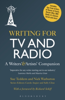 Writing for TV and Radio : A Writers' and Artists' Companion