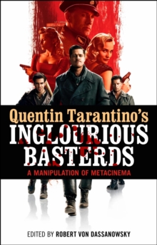 Quentin Tarantino's Inglourious Basterds : A Manipulation of Metacinema