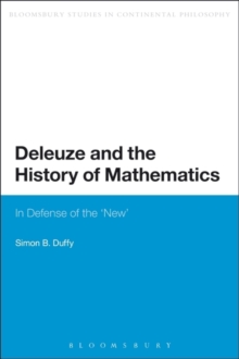 Deleuze and the History of Mathematics : In Defense of the 'New'