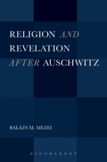 Religion and Revelation after Auschwitz