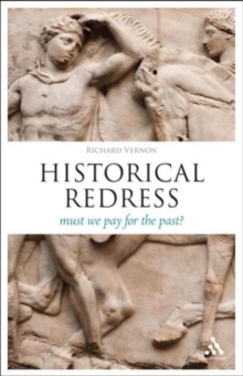 Historical Redress : Must We Pay for the Past?