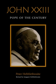 John XXIII : Pope of the Century