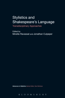 Stylistics and Shakespeare's Language : Transdisciplinary Approaches