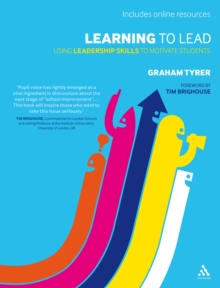 Learning to Lead : Using Leadership Skills to Motivate Students