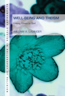 Well-Being and Theism : Linking Ethics to God