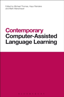 Contemporary Computer-Assisted Language Learning, Hardback Book Contemporary Computer-Assisted Language Learning, Hardback Book