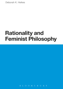 Rationality and Feminist Philosophy