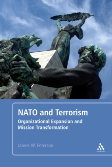 NATO and Terrorism : Organizational Expansion and Mission Transformation