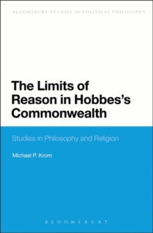 The Limits of Reason in Hobbes's Commonwealth