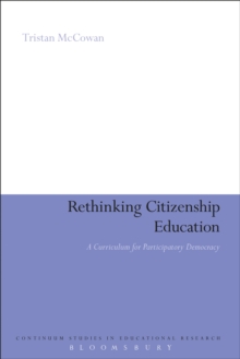 Rethinking Citizenship Education : A Curriculum for Participatory Democracy