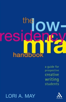 The Low-Residency MFA Handbook : A Guide for Prospective Creative Writing Students