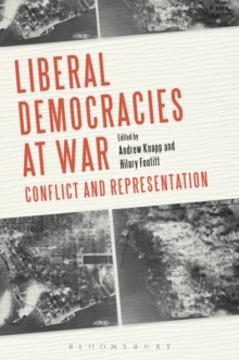 Liberal Democracies at War : Conflict and Representation