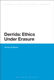 Derrida: Ethics Under Erasure