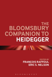 The Bloomsbury Companion to Heidegger, Hardback Book The Bloomsbury Companion to Heidegger, Hardback Book