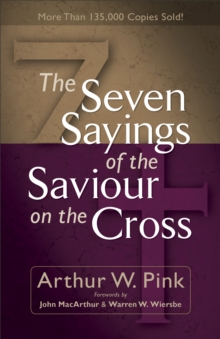 The Seven Sayings of the Saviour on the Cross