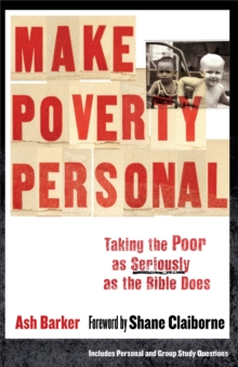 Make Poverty Personal (emersion: Emergent Village resources for communities of faith) : Taking the Poor as Seriously as the Bible Does