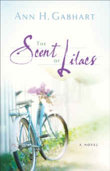 The Scent of Lilacs (The Heart of Hollyhill Book #1)