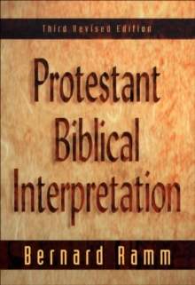 Protestant Biblical Interpretation : A Textbook of Hermeneutics