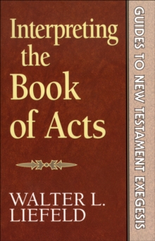 Interpreting the Book of Acts (Guides to New Testament Exegesis)