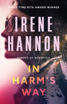 In Harm's Way (Heroes of Quantico Book #3)